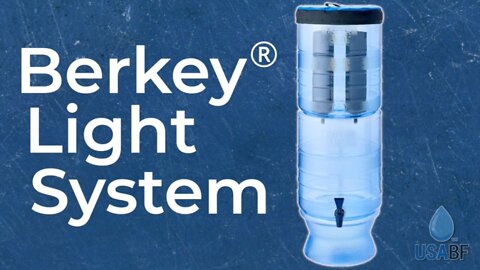 Berkey Light® System (2.75 gallons), USA Berkey Filters
