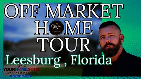 For Sale in Leesburg Fl | Off market home | Save Thousands of Dollars | Oliver Thorpe 352-242-7711