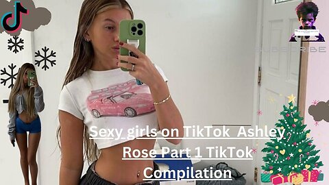 Ashley Rose's TikTok escapades – an unfiltered, spicy compilation that pushes the boundaries. 🔞🌶️