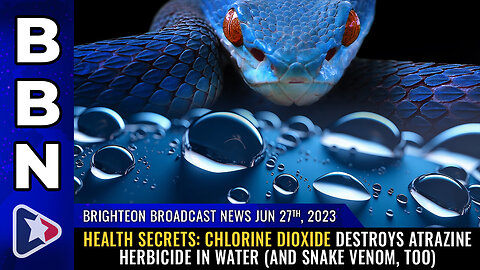 🐍 Chlorine Dioxide Destroys "Atrazine" in Drinking Water as Well as Snake Venom Peptides Which Have Been Found in Covid Vaccines - LINKS BELOW 👇