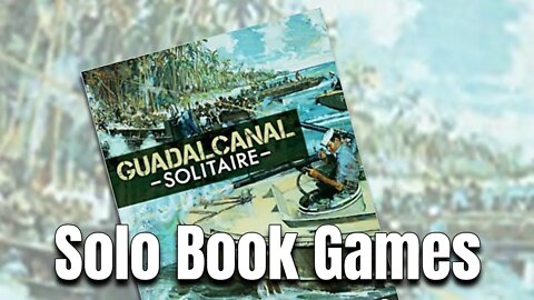 Guadalcanal : Solo Bookgame