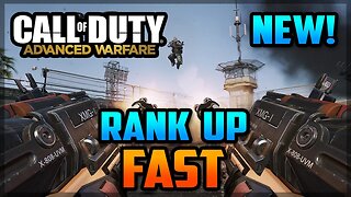 Advanced Warfare "RANK UP FAST" (COD AW Tips & Tricks)