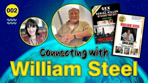 Connecting with WILLIAM STEEL ... PRISON EXPERIENCES and INTERESTING CHARACTERS