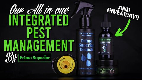 KILL Bugs & Grow BIGGER, FROSTIER Plants With Prime Superior (. . .and GIVEAWAY!!)