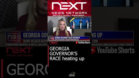 GEORGIA GOVERNOR'S RACE heating up #shorts