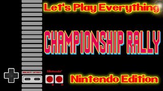 Let's Play Everything: Championship Rally