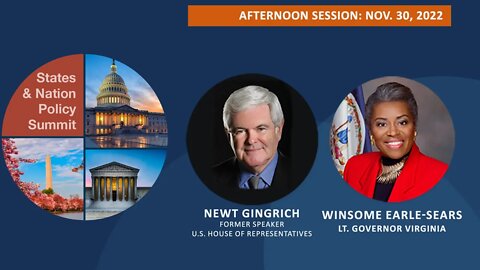 2022 States and Nation Policy Summit, Lt. Gov. Winsome Earle-Sears, Honorable Newt Gingrich