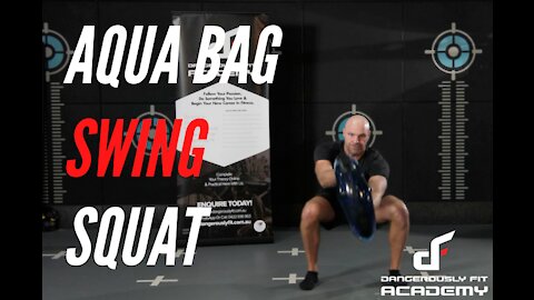 How To Perform The Aqua Bag Swing Squat