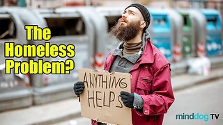 Dealing With The Homeless Problem