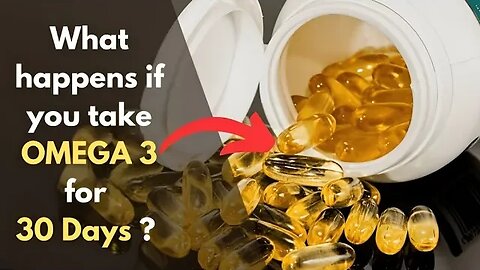 What Happens if You Consumed Omega-3 Fish Oils for 30 Days in 2023