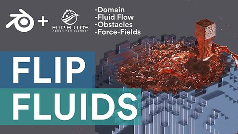Blender Flip Fluids for Beginners! (Domain, Fluid Flow, Obstacles, Force-Fields, etc)