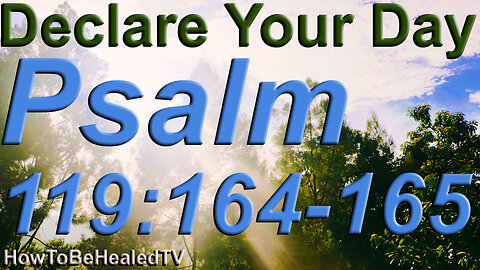 Psalm 119:164-165 KJV - Mental Healing - Peace Of Mind Scriptures - Mental Health