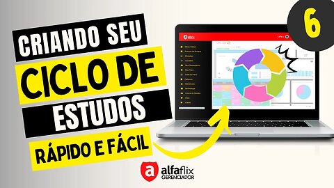 06 - Criando Seu Ciclo de Estudos Personalizado no Gerenciador de Estudos Alfaflix