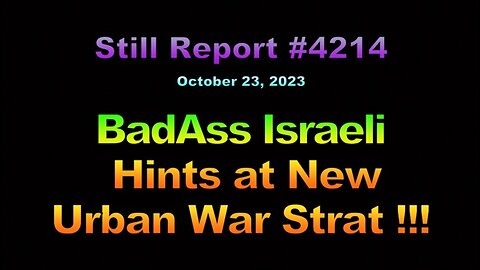 BadAss Israeli Hints at New Urban War Strat !!!, 4214