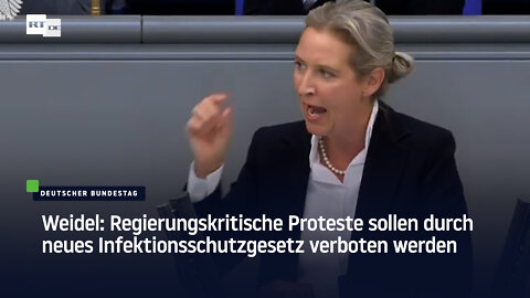 Weidel: Regierungskritische Proteste sollen durch neues Infektionsschutzgesetz verboten werden