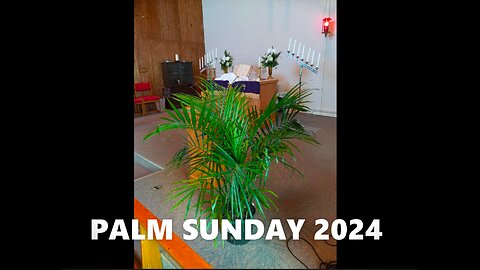 Palm Sunday Service - Good Shepherd Neighborhood Church - March 24th, 2024