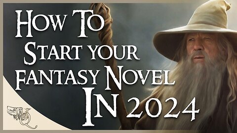 So you want to write a Fantasy Novel in 2024...