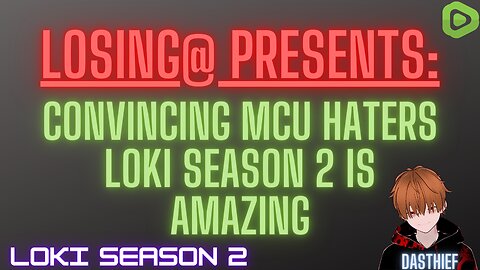 Convincing MCU Haters Loki Season 2 Is Amazing | Poorly Made Memes