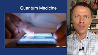 Quantum Medicine - Greg's Geek Fix