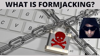 What is FormJacking? : Simply Explained!