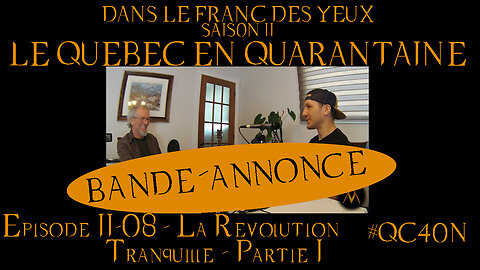 DLFDYII-08 - La Révolution Tranquille - Partie I (Bande-Annonce) | Le Québec en Quarantaine