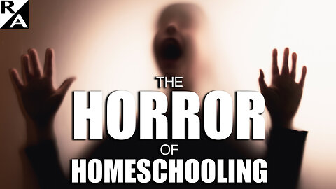 The Horror of Homeschooling