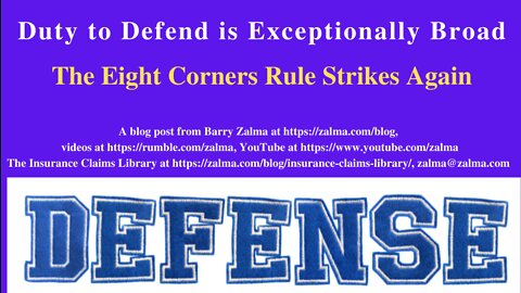 Duty to Defend is Exceptionally Broad