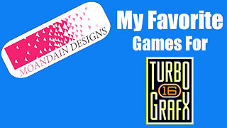 My Favorite games for the TurboGrafx 16