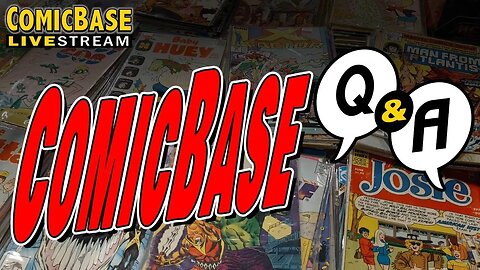 ComicBase Livestream #133: ComicBase Q&A