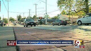 Colerain Township Candidate arrested