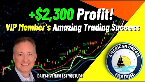 +$2,300 Profit Day Trading - VIP Member's Journey To Financial Freedom