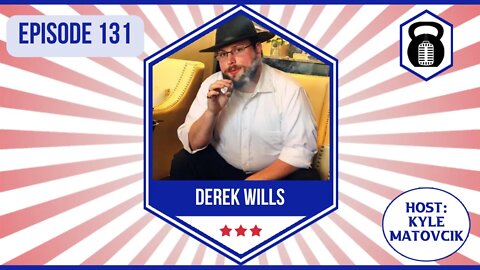 131 - Derek Wills on Liberty, Being an Author and Creating Culture