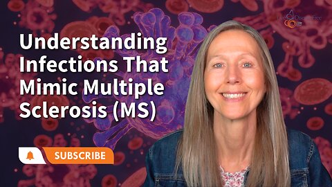 Infections That Mimic MS