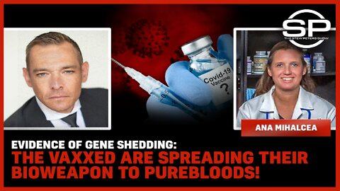 EVIDENCE of Gene Shedding: The Vaxxed Are Spreading Their Bioweapon To Purebloods!