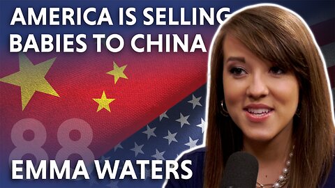 America Is Selling Babies To China (feat. Emma Waters)