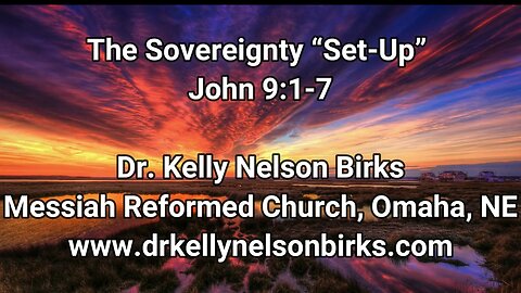 The Sovereignty "Set-Up", John 9:1-7