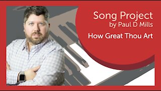 How Great Thou Art by Paul D Mills