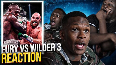 Israel Adesanya Reacts to Fury vs Wilder Trilogy