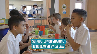 School 'Lunch Shaming' is outlawed by CA Law