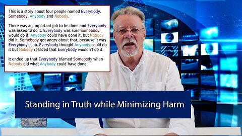 52 Standing in Truth while Minimizing Harm