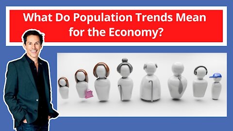 What Do Population Trends Mean for the Economy?