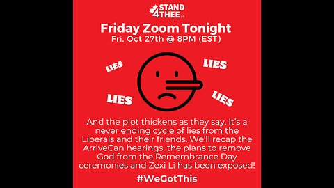 Stand4THEE Friday Night Zoom Oct 27 2023 - Lies, Lies, Lies