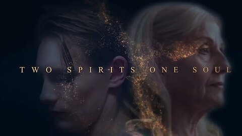 Two Spirits One Soul (Official Cinematic Short)