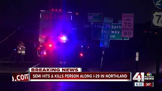 KCPD: Man dies after semi truck hits him on I-29 Monday morning