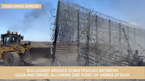 Hamas Takes Down Fencing During Hamas Attack on Israel