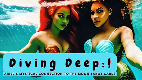 Diving Deep: Ariel's Mystical Connection to the Moon Tarot Card! #tarot #thelittlemermaid #disney