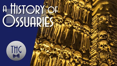 Bones: A History of Ossuaries
