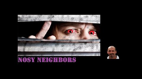 Nosy neighbors