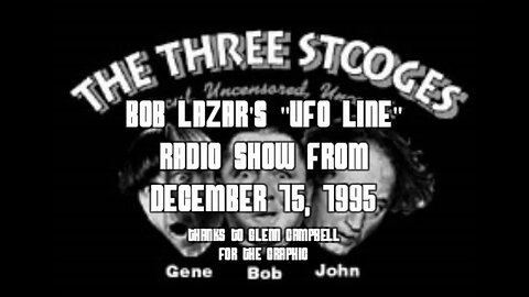 Bob Lazar, "UFO Line" Radio Show Part1, December 15th, 1995 AREA 51 Very Rare Clip