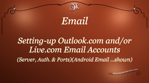 Email - Setting up an Outlook.com, Live.com or Hotmail.com eMail Account (Server Settings)
